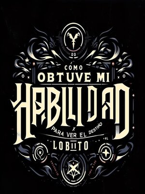 cover image of Cómo obtuve mi habilidad para ver el destino, lobito